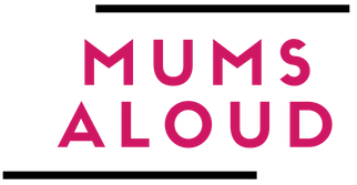 MUMS ALOUD